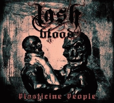 Lashblood : Plasticine People